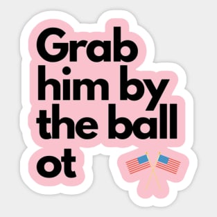 Grab him Sticker